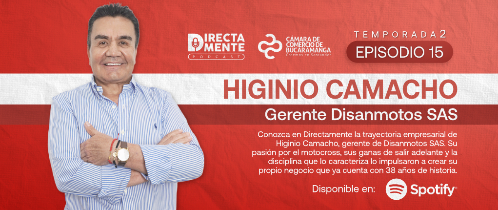 TEMP 2- EP 15: Directamente de la Cámara con Higinio Camacho de Disanmotos SAS