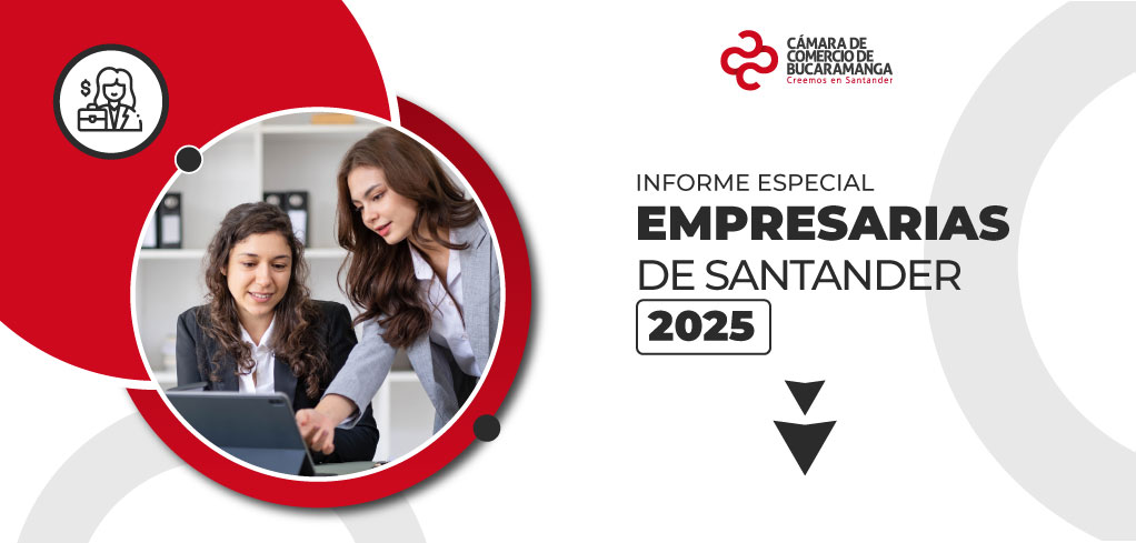 Informe Especial Empresarias de Santander 2025