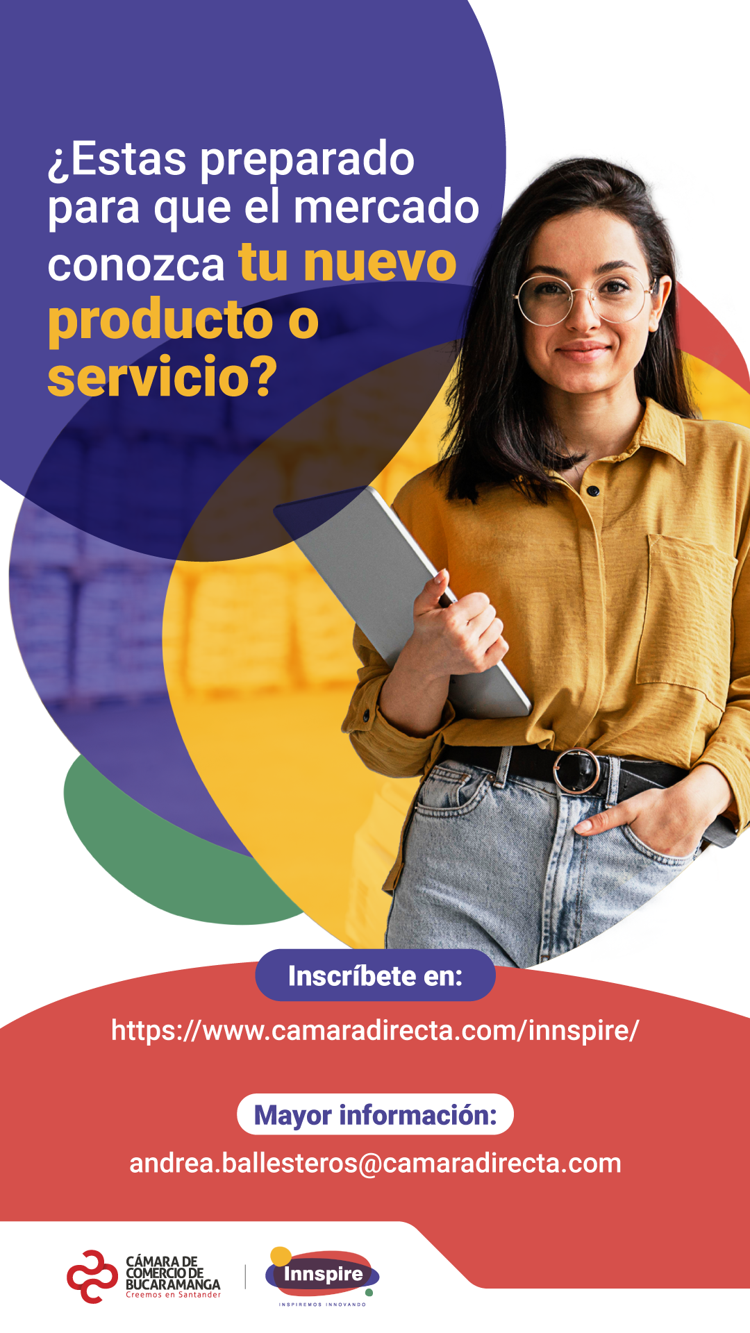 ¿ESTAS PREPARADO PARA QUE EL MERCADO CONOZCA TU NUEVO PRODUCTO O SERVICIO? ? INSCRIBETE EN NUESTRO PROGRAMA INNSPIRE