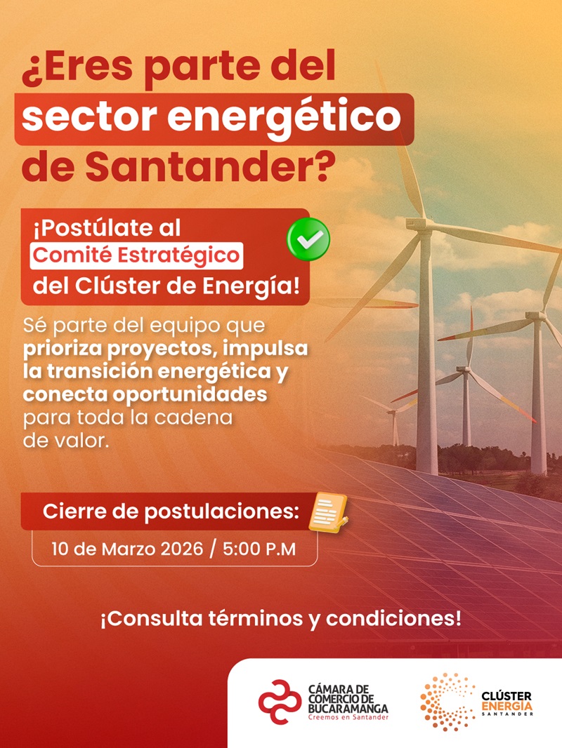 CONVOCATORIA SELECCI&Oacute;N COMIT&Eacute; ESTR&Aacute;TEGICO CL&Uacute;STER DE ENERG&Iacute;A DE SANTANDER