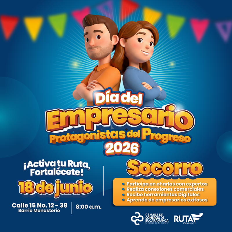 D&Iacute;A DEL EMPRESARIO PROTAGONISTA DEL PROGRESO 2026 - SOCORRO