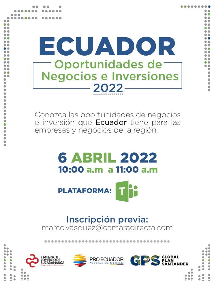 ECUADOR OPORTUNIDADES DE NEGOCIOS E INVERSIONES 2022