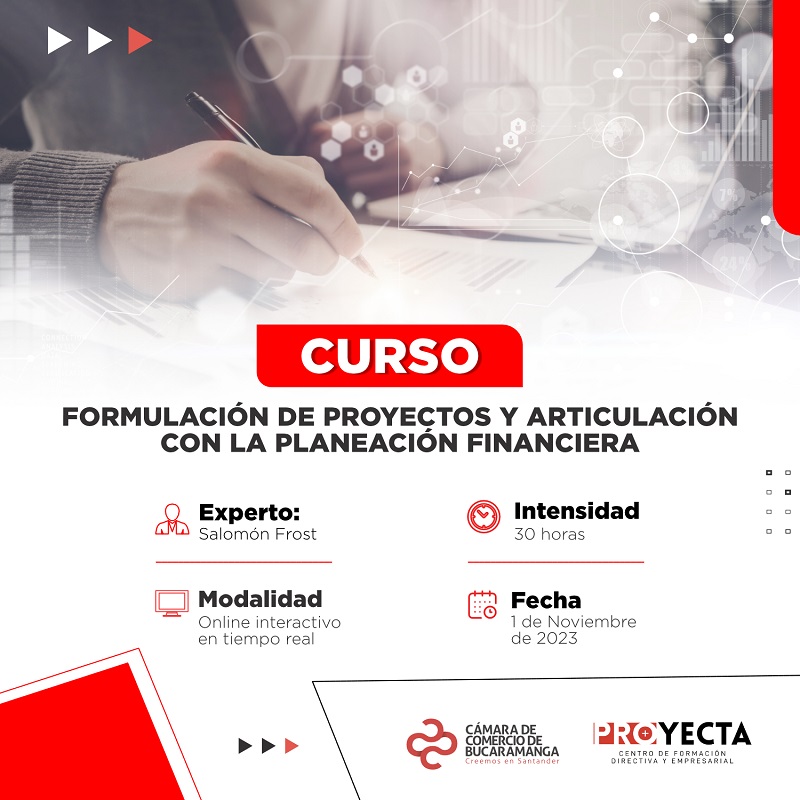 CURSO FORMULACIÓN DE PROYECTOS Y ARTICULACIÓN CON LA PLANEACIÓN FINANCIERA  
