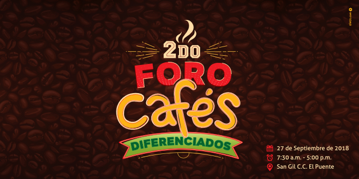 SEGUNDO FORO DE CAFÉS DIFERENCIADOS