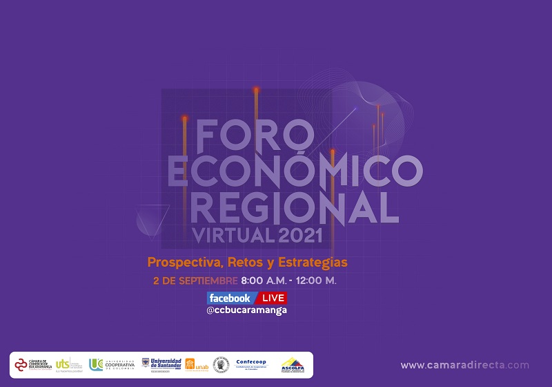 FORO ECONÓMICO REGIONAL VIRTUAL 2021