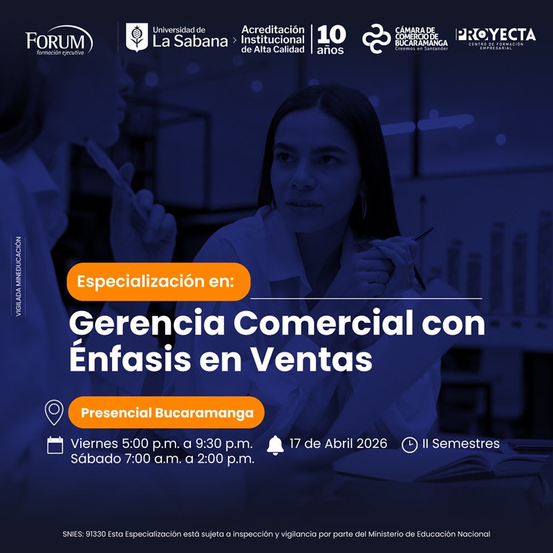 ESPECIALIZACI&Oacute;N EN GERENCIA COMERCIAL CON &Eacute;NFASIS EN VENTAS - UNIVERSIDAD DE LA SABANA