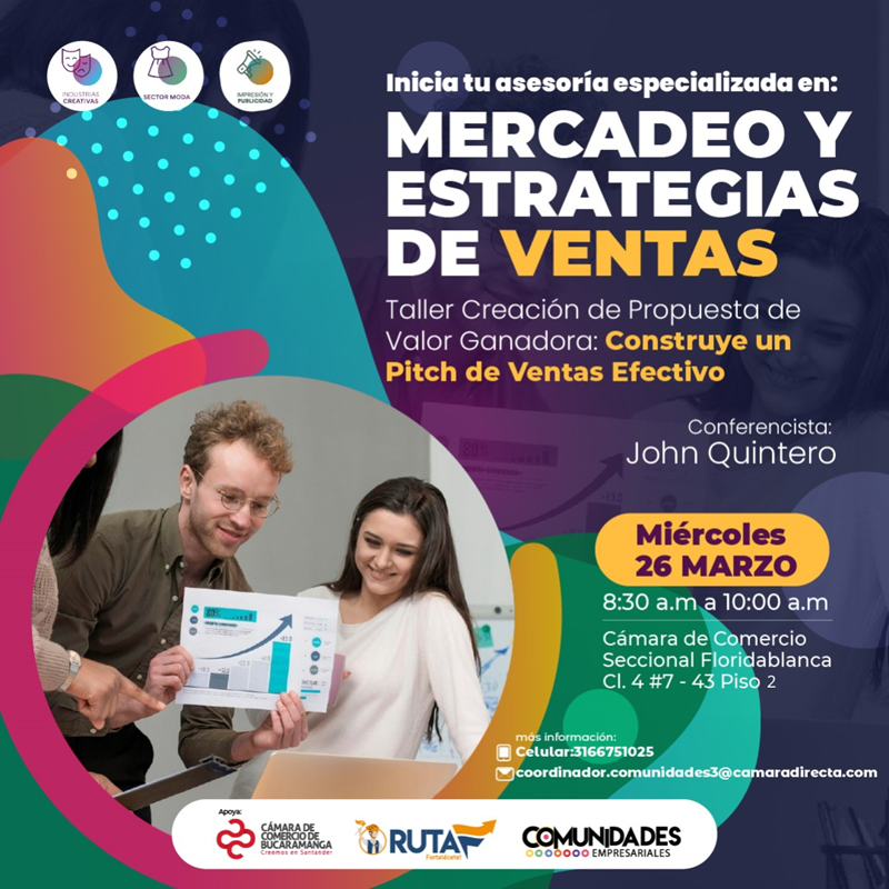 TALLER CREACIÓN DE PROPUESTA DE VALOR GANADORA: CONSTRUYE UN PITCH DE VENTAS EFECTIVO