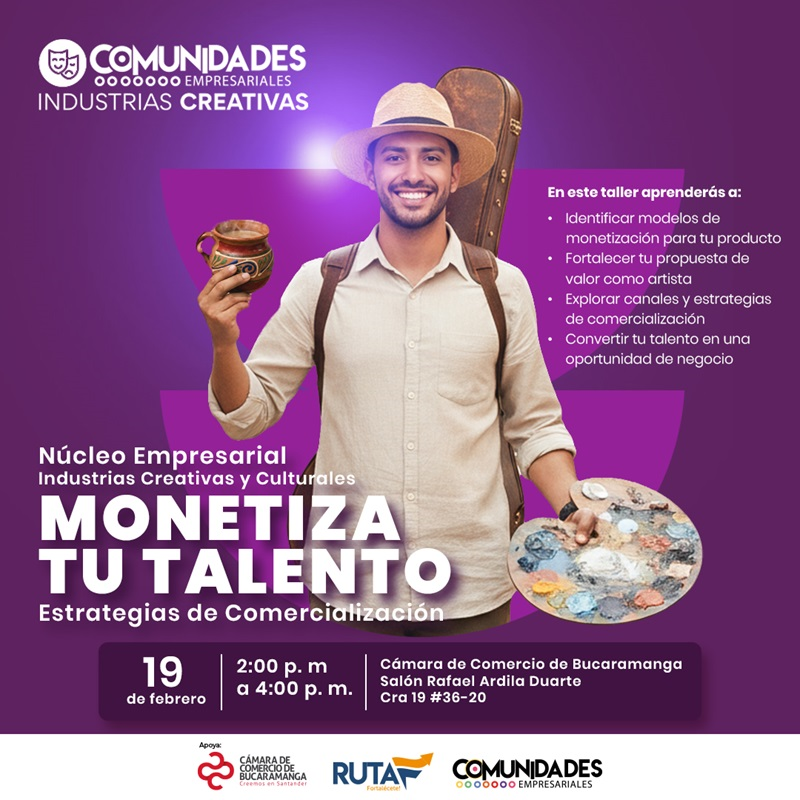 N&Uacute;CLEO EMPRESARIAL INDUSTRIAS CREATIVAS Y CULTURALES ? MONETIZA TU TALENTO 