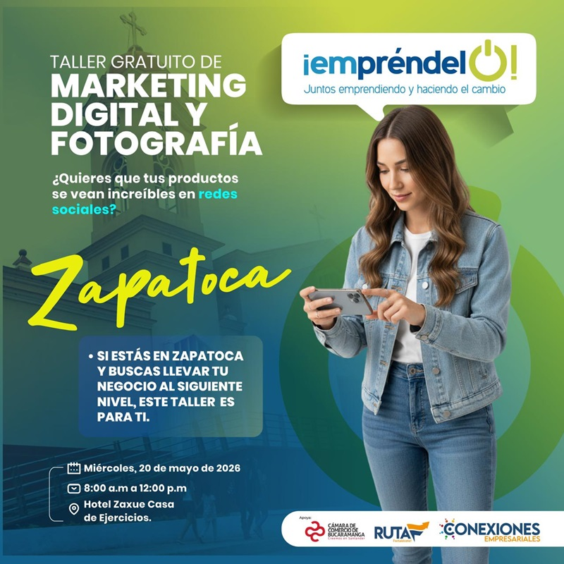 TALLER DE MARKETING DIGITAL Y FOTOGRAF&Iacute;A DE PRODUCTO - EMPRENDELO ZAPATOCA 2026