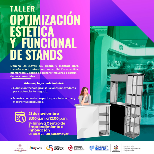 TALLER DE OPTIMIZACIÓN ESTÉTICA Y FUNCIONAL DE STANDS PARA INCREMENTAR VENTAS 