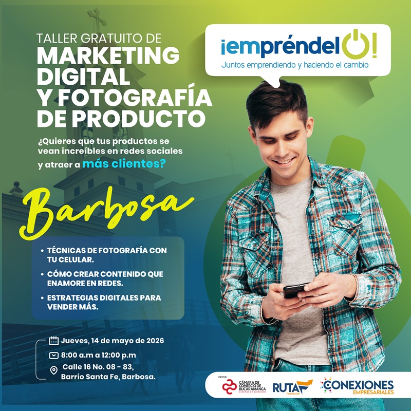 TALLER DE MARKETING DIGITAL Y FOTOGRAF&Iacute;A DE PRODUCTO - EMPRENDELO BARBOSA 2026