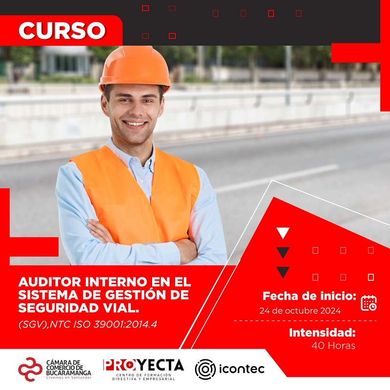 CURSO AUDITOR INTERNO EN EL SISTEMA DE GESTIÓN DE SEGURIDAD VIAL (SGV),NTC ISO 39001:2014.4