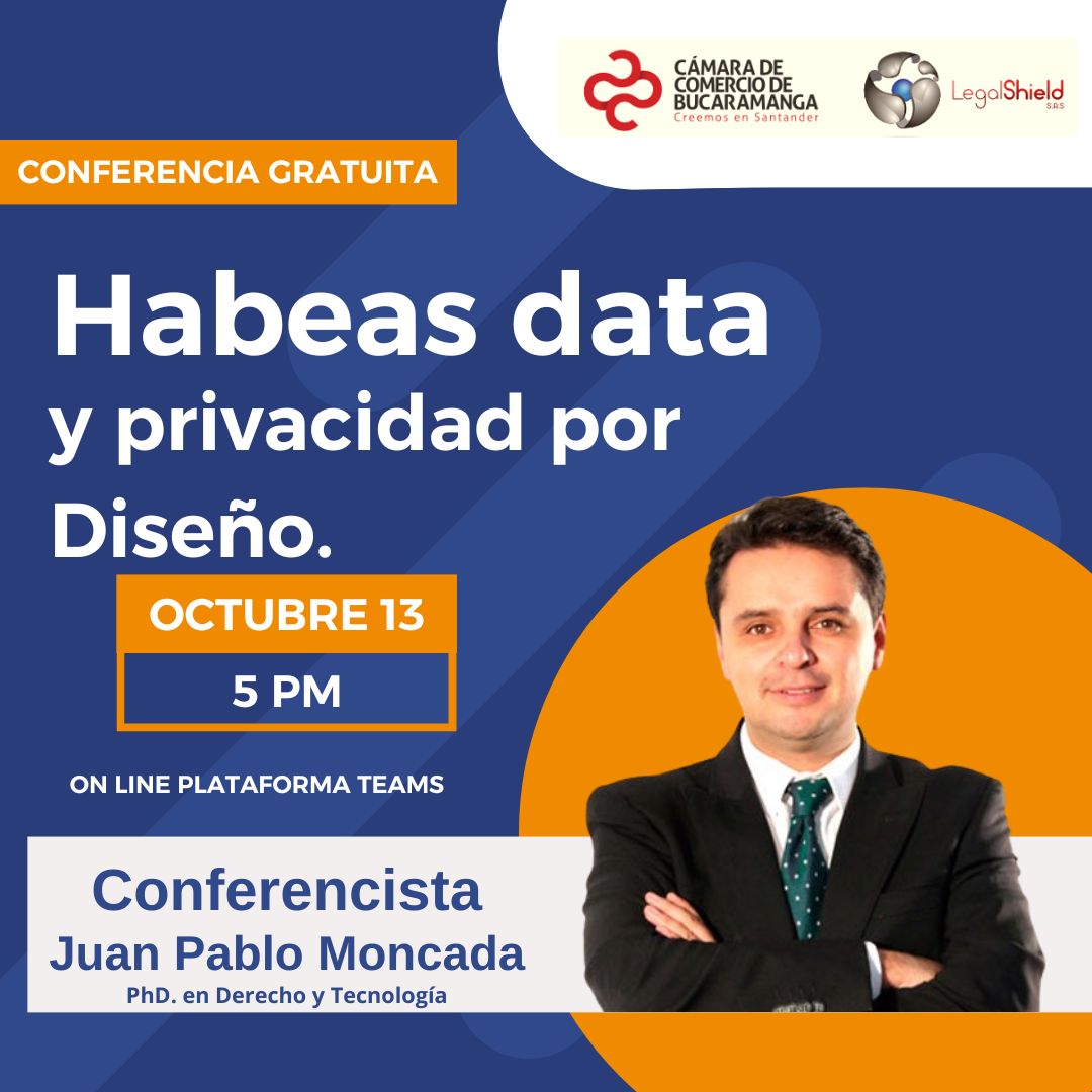 CONFERENCIA GRATUITA HABEAS DATA Y PRIVACIDAD POR DISEÑO