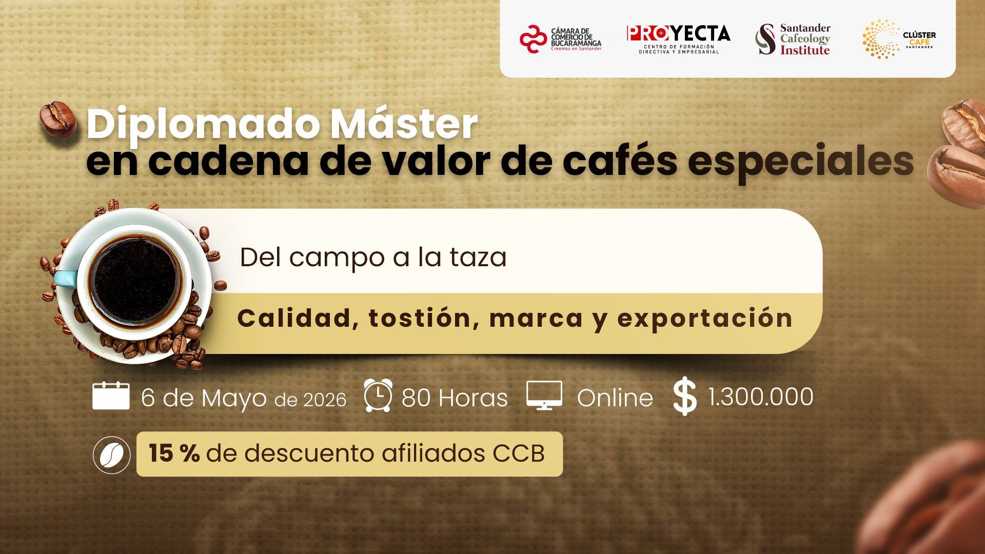 DIPLOMADO M&Aacute;STER EN  CADENA DE VALOR  DE CAF&Eacute;S ESPECIALES