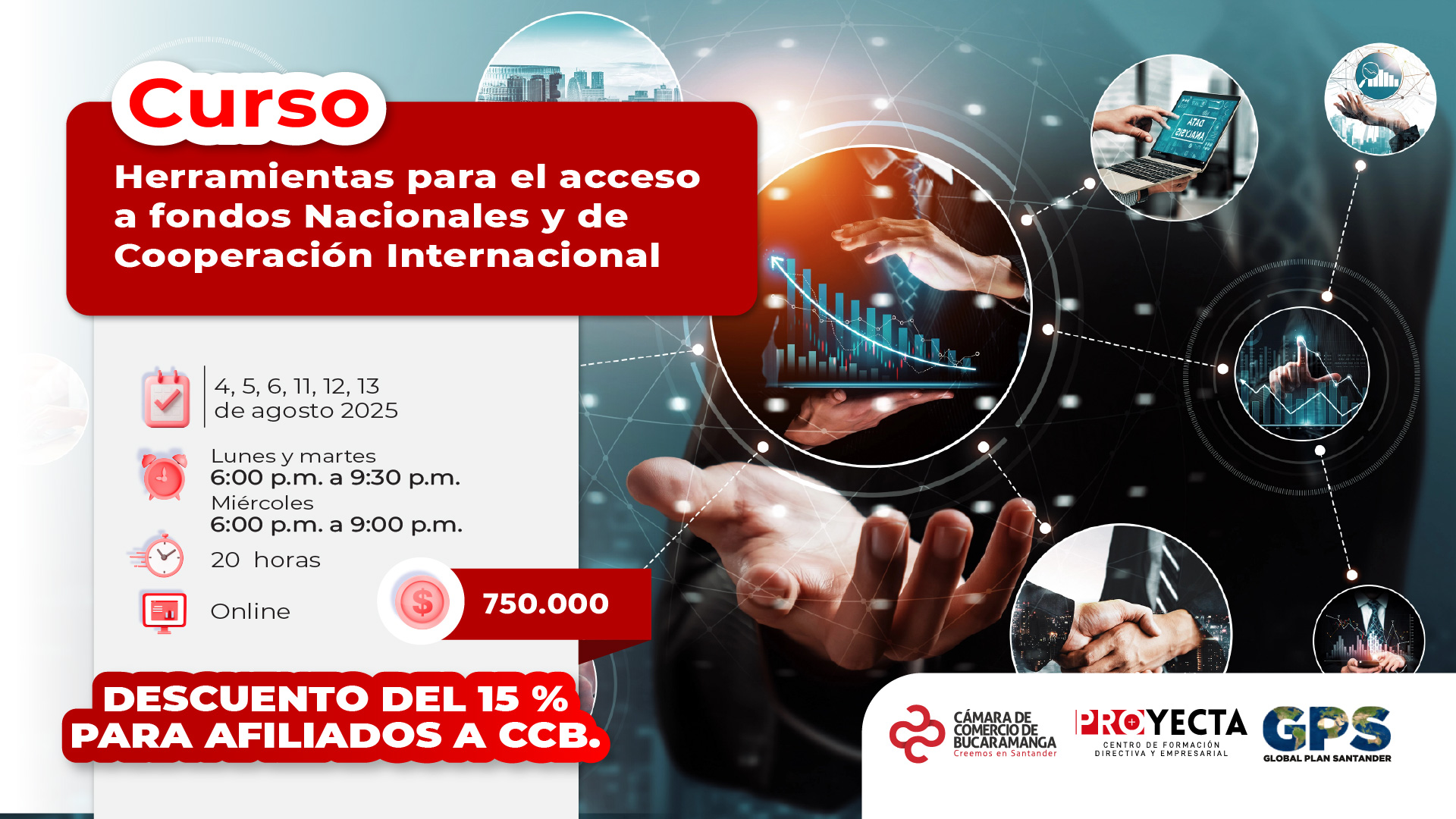 CURSO  HERRAMIENTAS PARA EL ACCESO A FONDOS NACIONALES Y DE COOPERACIÓN INTERNACIONAL
