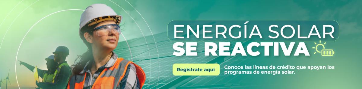PROGRAMA ENERGÍA SOLAR SE REACTIVA