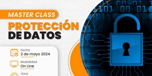 MASTER CLASS PROTECCIÓN DE DATOS 