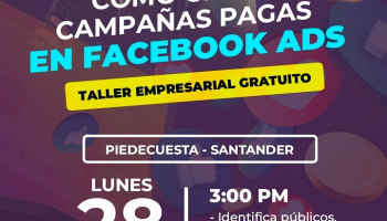 CÓMO CREAR CAMPAÑAS PAGAS EN FACEBOOK ADS PIEDECUESTA